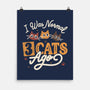 I Was Normal Three Cats Ago-None-Matte-Poster-tobefonseca