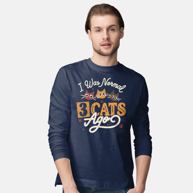 I Was Normal Three Cats Ago-Mens-Long Sleeved-Tee-tobefonseca