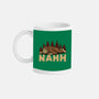 Nahh-None-Mug-Drinkware-OPIPPI