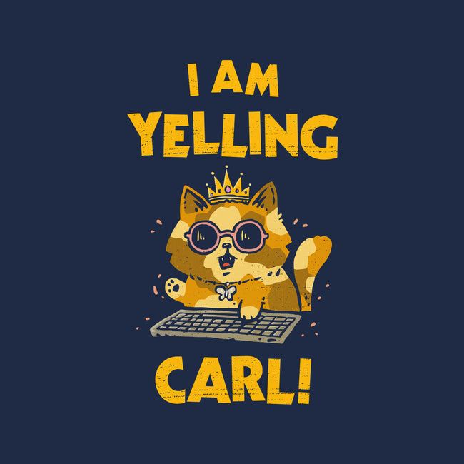 I Am Yelling Carl-Unisex-Pullover-Sweatshirt-kg07