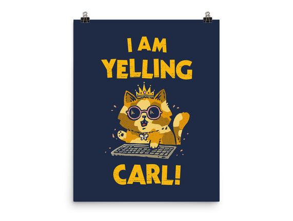 I Am Yelling Carl