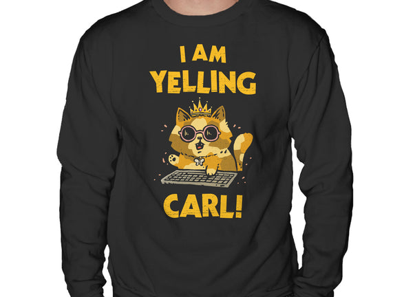 I Am Yelling Carl