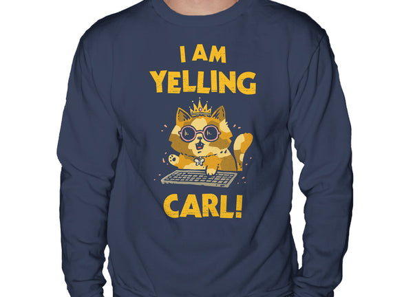 I Am Yelling Carl