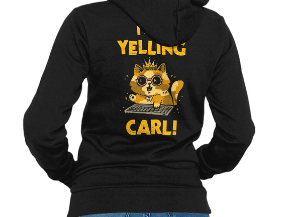 I Am Yelling Carl