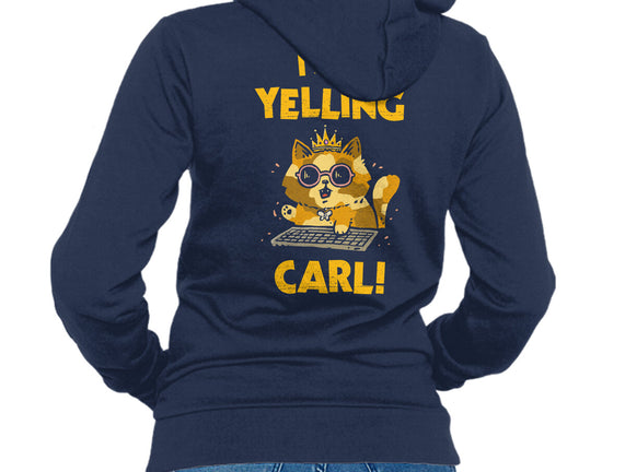 I Am Yelling Carl