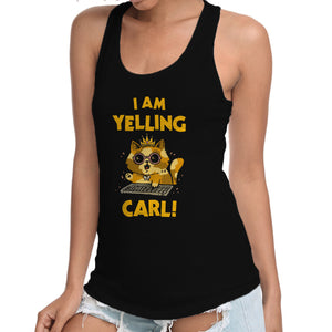 I Am Yelling Carl
