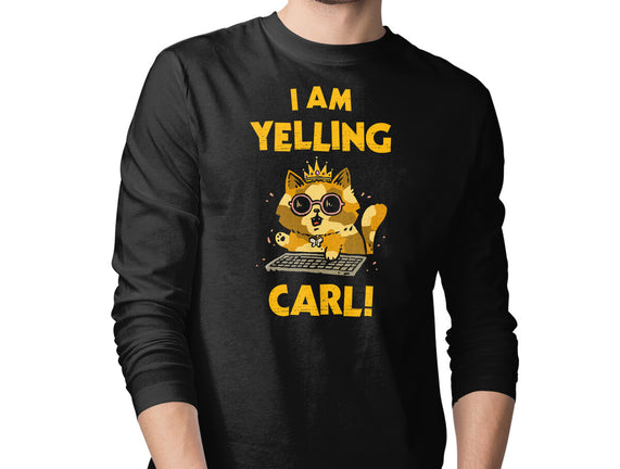 I Am Yelling Carl