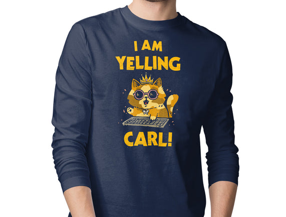 I Am Yelling Carl