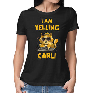 I Am Yelling Carl