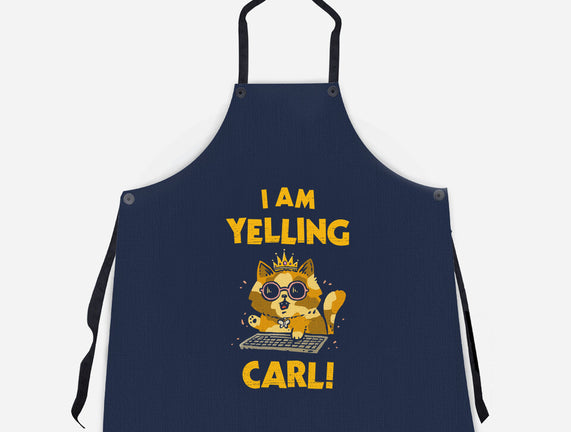 I Am Yelling Carl