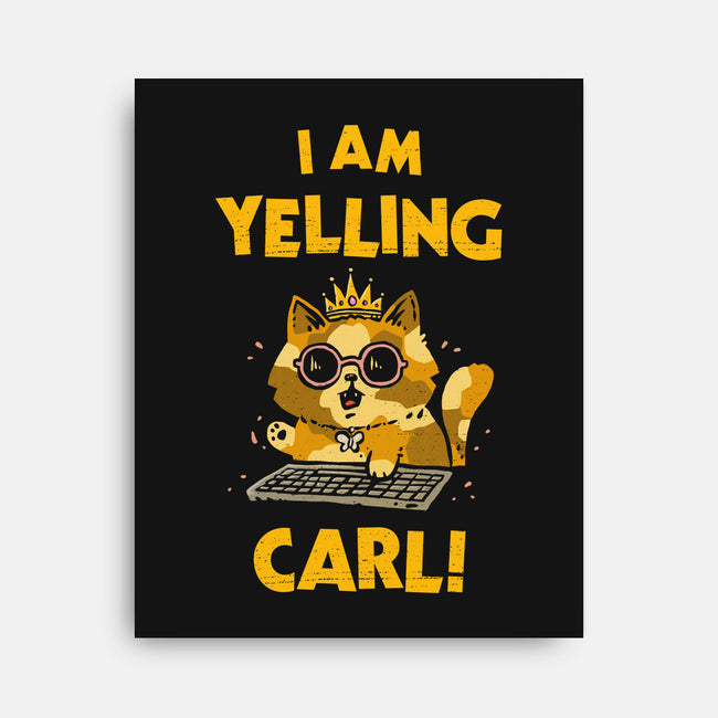 I Am Yelling Carl-None-Stretched-Canvas-kg07