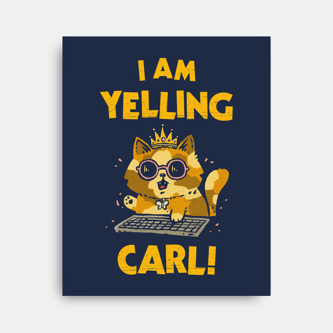 I Am Yelling Carl-None-Stretched-Canvas-kg07