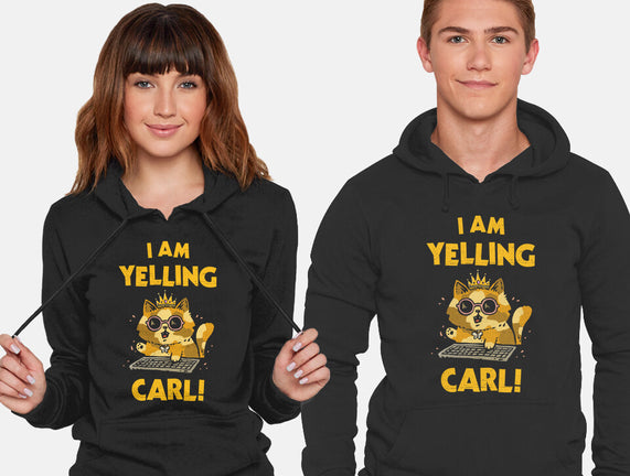 I Am Yelling Carl