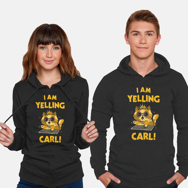 I Am Yelling Carl-Unisex-Pullover-Sweatshirt-kg07