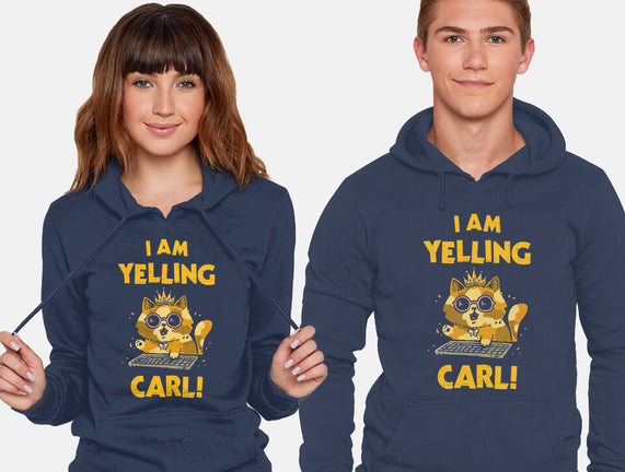I Am Yelling Carl