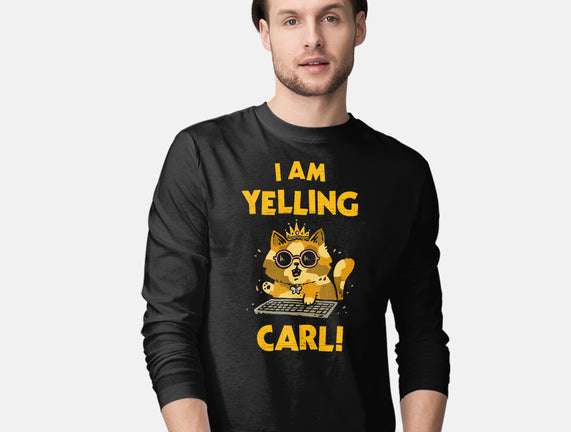 I Am Yelling Carl