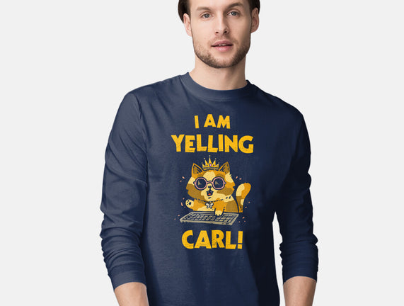 I Am Yelling Carl