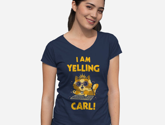 I Am Yelling Carl