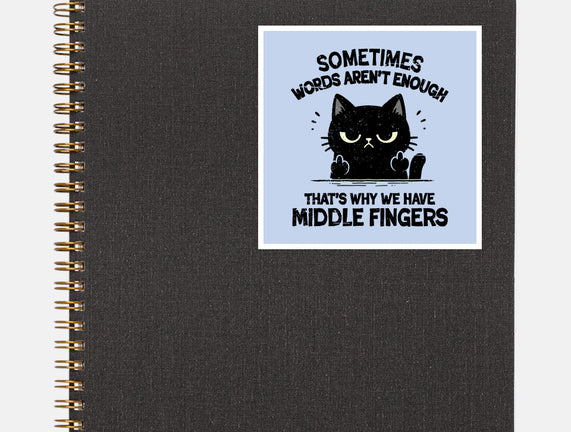 That's Why We Have Middle Fingers