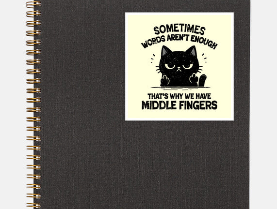 That's Why We Have Middle Fingers