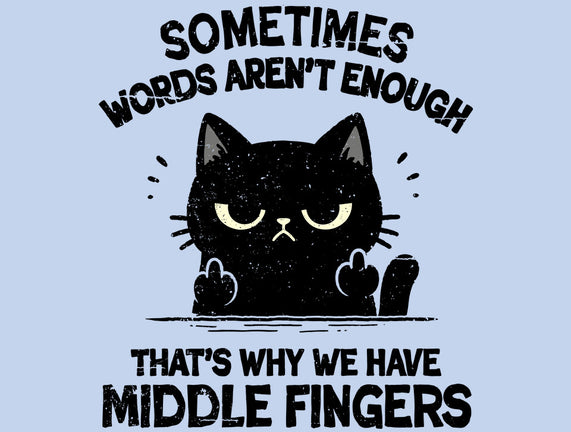 That's Why We Have Middle Fingers