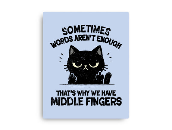 That's Why We Have Middle Fingers