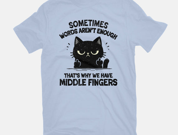 That's Why We Have Middle Fingers