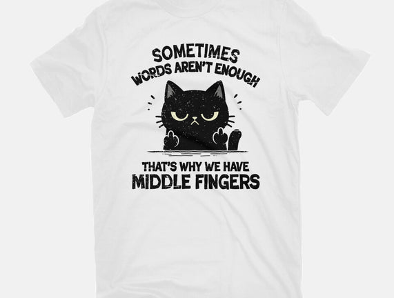 That's Why We Have Middle Fingers