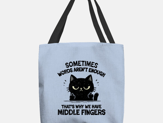 That's Why We Have Middle Fingers