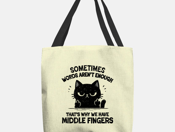 That's Why We Have Middle Fingers