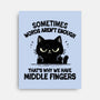 That's Why We Have Middle Fingers-None-Stretched-Canvas-BridgeWalker