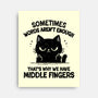 That's Why We Have Middle Fingers-None-Stretched-Canvas-BridgeWalker