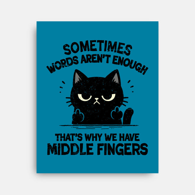 That's Why We Have Middle Fingers-None-Stretched-Canvas-BridgeWalker
