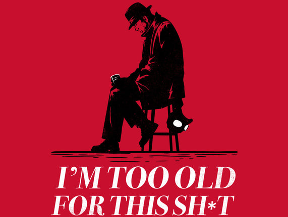 Too Old For This Noir