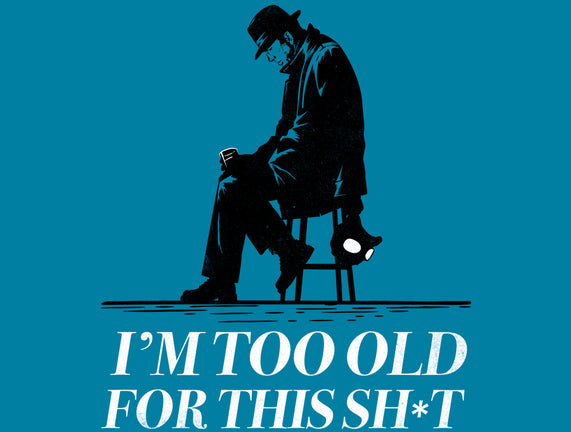 Too Old For This Noir