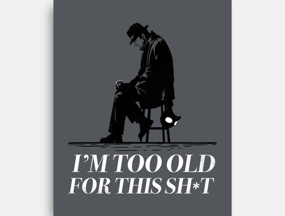 Too Old For This Noir