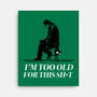 Too Old For This Noir-None-Stretched-Canvas-rocketman_art