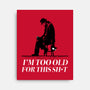 Too Old For This Noir-None-Stretched-Canvas-rocketman_art