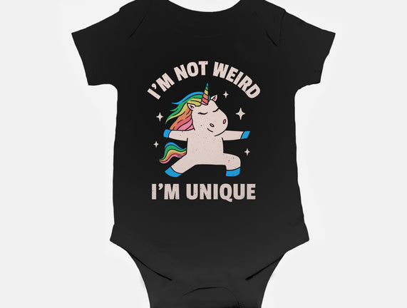 I'm Not Weird I'm Unique