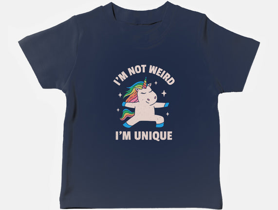I'm Not Weird I'm Unique