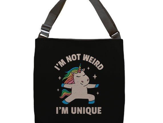 I'm Not Weird I'm Unique