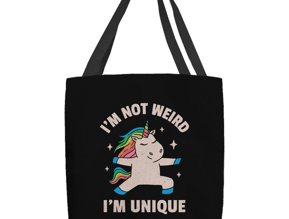 I'm Not Weird I'm Unique