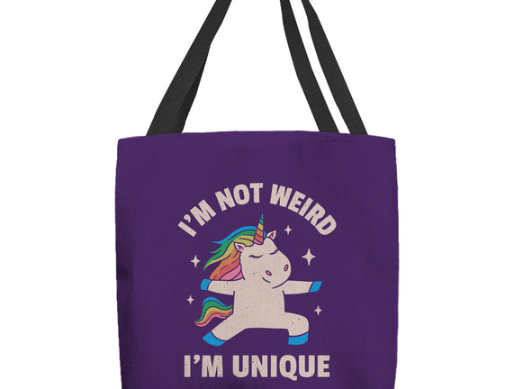 I'm Not Weird I'm Unique