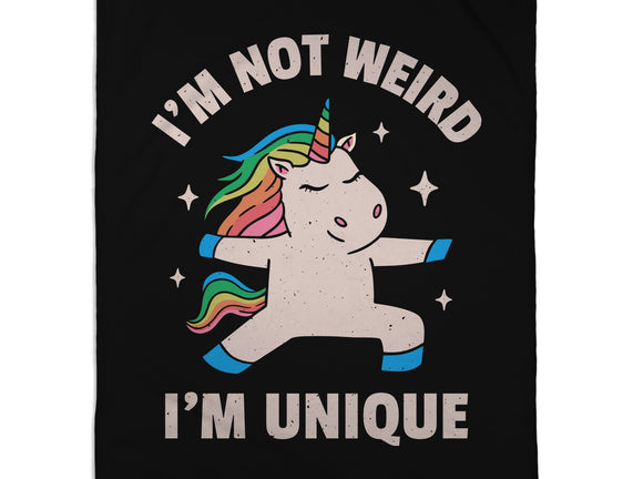 I'm Not Weird I'm Unique