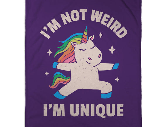 I'm Not Weird I'm Unique