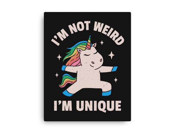 I'm Not Weird I'm Unique