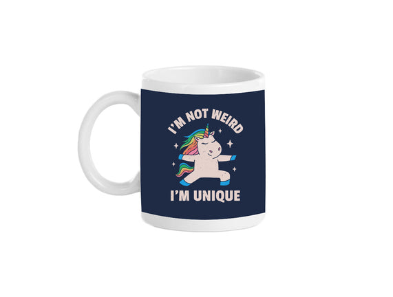 I'm Not Weird I'm Unique