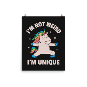 I'm Not Weird I'm Unique