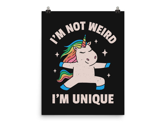I'm Not Weird I'm Unique