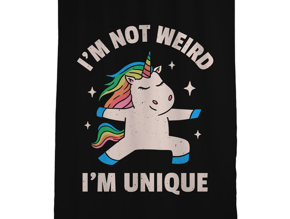 I'm Not Weird I'm Unique